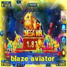 blaze aviator